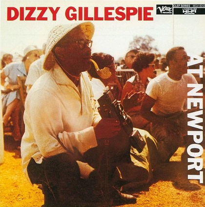 Dizzy Gillespie『Dizzy Gillespie At Newport』_b0109511_1753739.jpg