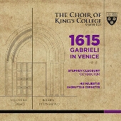 1615 Gabrieli in Venice@Stephen Cleobury/Choir of King\'s College_c0146875_22491872.jpg