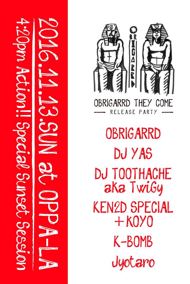 OBRIGARRDリリパをDJ YAS/DJ TOOTHACHE aka TwiGy/K-BOMB/KEN2D SPECIAL/11/13オッパーラにて開催決定!_d0106911_17324143.jpg