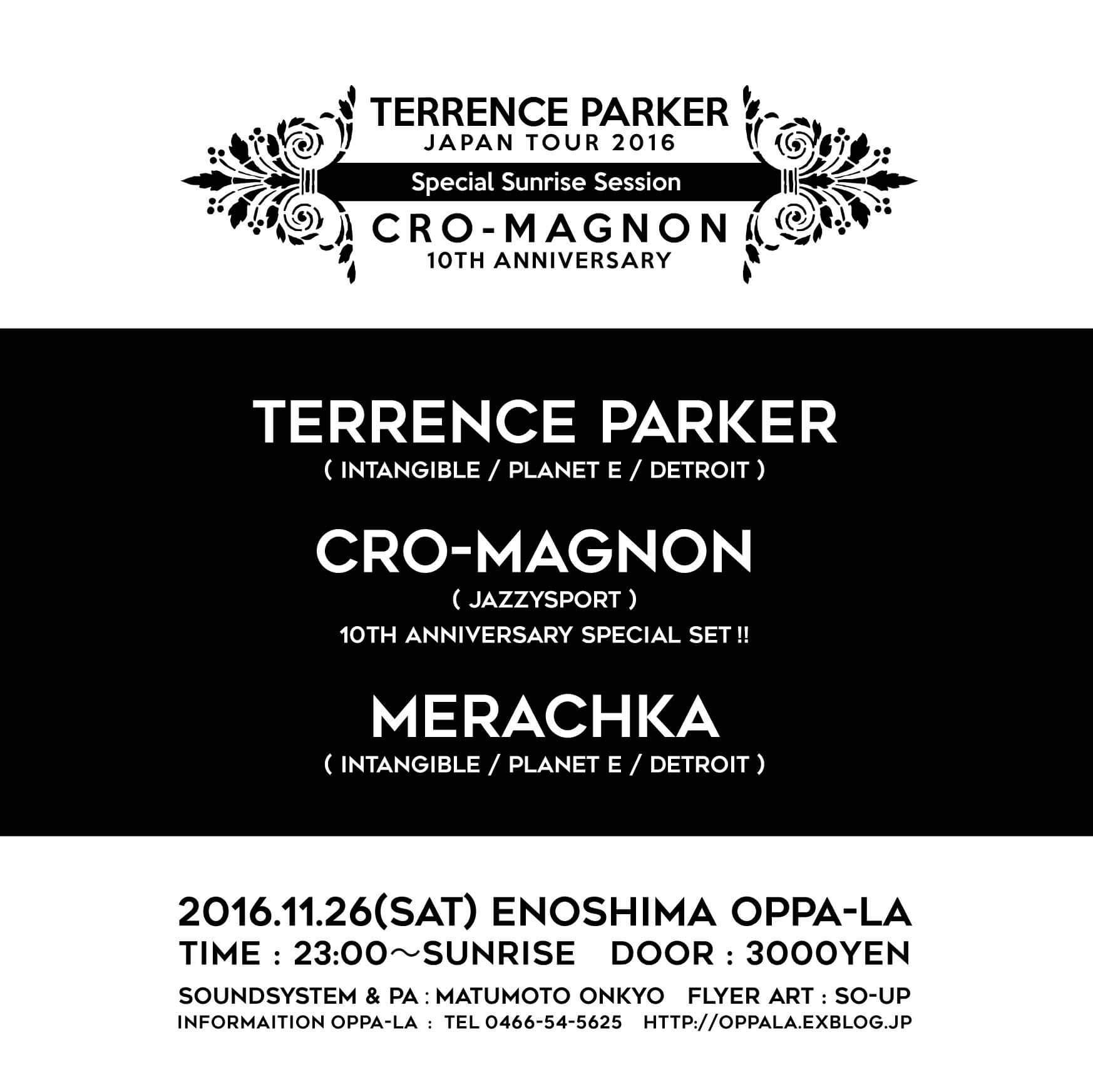 cro-magnon ”10th ”Anniversary & Terrence Paker JapanTour2016が11/26satにオッパーラにて決定‼️_d0106911_13465919.jpg