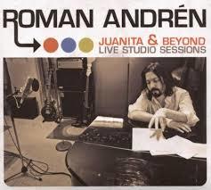 Roman Andren「Juanita & beyond live studio sessions」(2008)_c0048418_09330042.jpg