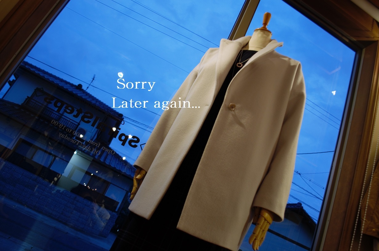 ””Sorry!!後日改めて。。。...11/30wed\"_d0153941_18134224.jpg