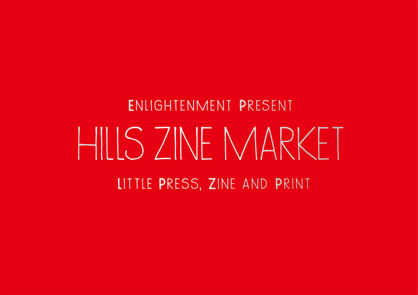 【HILLS ZINE MARKET】参加します_e0097443_09432979.jpg