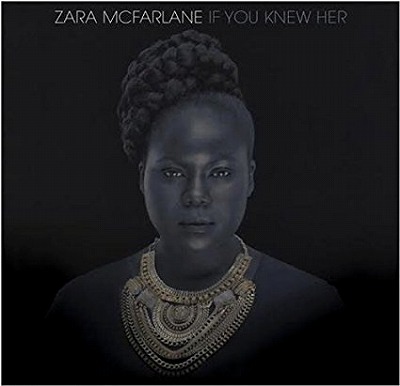 Zara McFarlane /If You Knew Her_f0000652_21244789.jpg