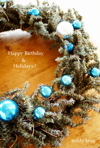 Happy Birthday & Holidays!  ﾊｯﾋﾟｰﾊﾞｰｽﾃﾞｰ & ﾎﾘﾃﾞｰｽﾞ!_e0253364_10114133.jpg