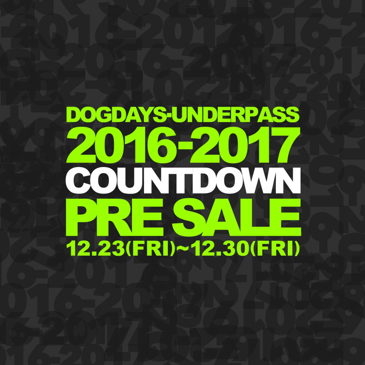 UNDERPASS / DOGDAYS 2016-2017 COUNTDOWN PRE SALE!!_c0079892_20121511.jpg