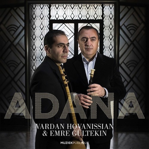 New Disc : Vardan Hovanissian & Emre Gültekin \"Adana\"_d0010432_20432162.jpg