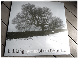 k.d.ラングの『hymns of the 49th parallel』_d0221430_11574956.jpg
