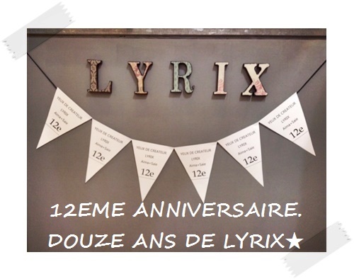 １２eme anniversaire douze ans de LYRIX_a0323152_11291673.jpg