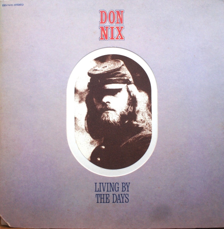 Don Nix その2 Living By The Days : アナログレコード巡礼の旅