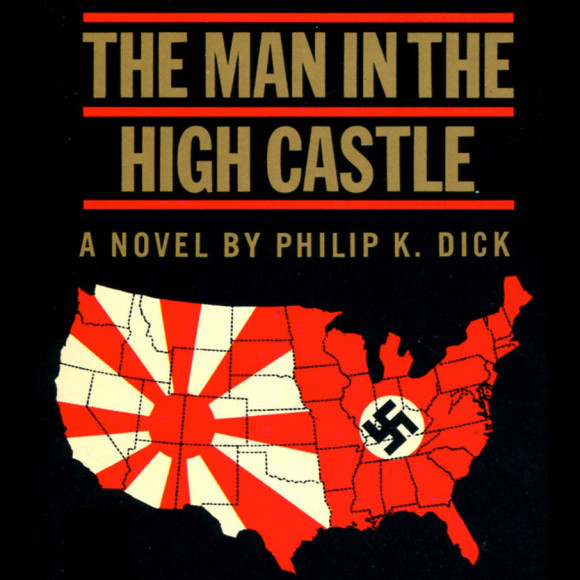 フィリップ K ディック著 高い城の男 原題 The Man In The High Castle 川沿いのラプソディ フィリップ K ディック著 高い城の男 原題 The Man In The High Castle 川沿いのラプソディ