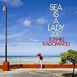 角松敏生 ｢Sea Is A Lady 2017｣ (2017)_c0048418_00204389.jpg