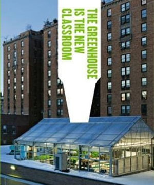 New York Sun Worksの『グリーンハウス・プロジェクト』（Greenhouse Project）_b0007805_22131864.jpg