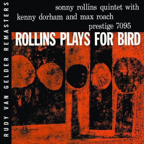 Rollins Plays for Bird ソニー・ロリンズ_b0109511_665220.jpg