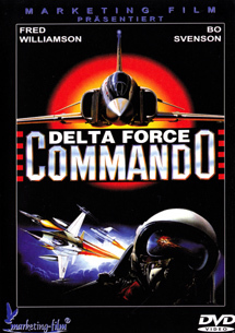 デルタ フォース コマンド Delta Force Commando 1987 なかざわひでゆき の毎日が映画 音楽三昧