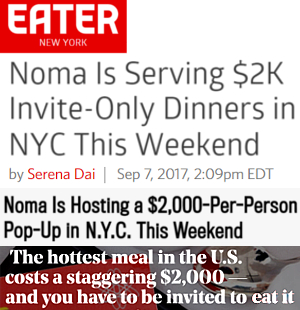 NYファッション・ウィーク限定高級レストラン「NOMA」のお食事、一人なんと2,000ドル（約20万円）!!_b0007805_2543527.jpg