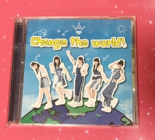 CROWN POPさん「Change the world!」_a0087471_19262004.jpg