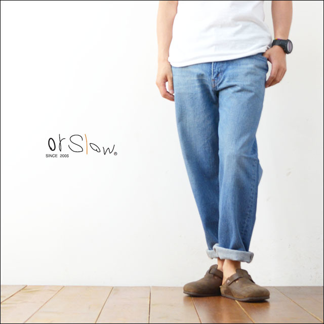 orslow [オアスロウ] DAD'S DENIM PANTS [01-1010-84] ツーイヤー ...