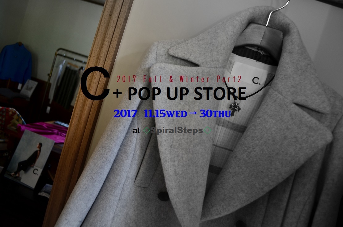 ”定休日！POP UP 前日のC+...11/14tue\"_d0153941_16193272.jpg