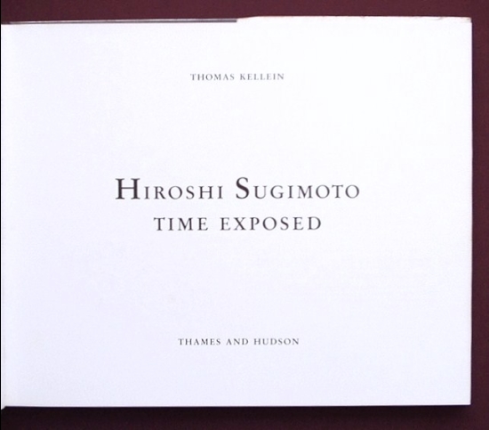 杉本博司の写真集「Time Exposed」（1995） : ガレリア・イスカ通信