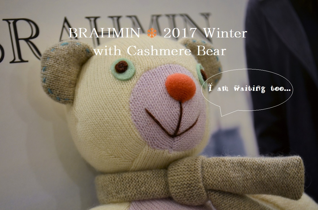 ”BRAHMIN ❄ Winter SPECIAL POP UP with Cashmere Bear  9日(土)より ...12/8fri\"_d0153941_20575251.jpg