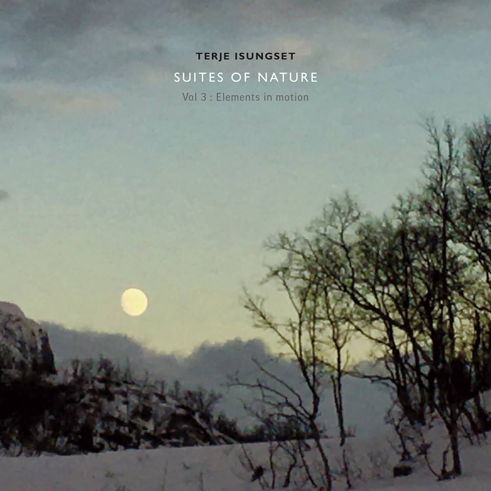 Terje Isungset ニュー・アルバム　\"Suites of Nature\"_e0081206_14431455.jpg