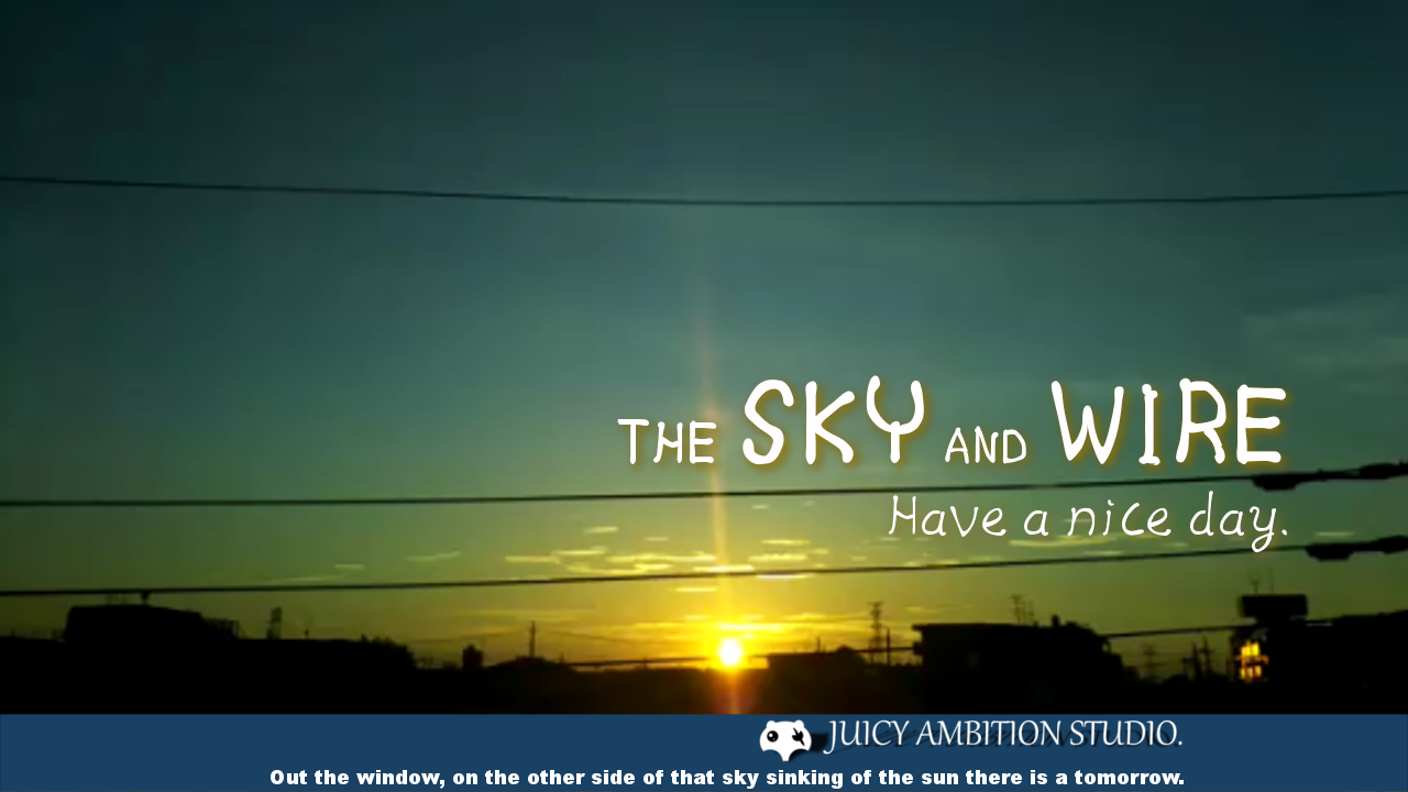 【 Relax 】 THE SKY AND WIRE - Have a nice day 【 Timelapse 】_a0022958_14103780.png