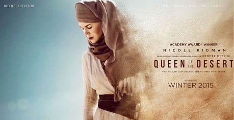 アラビアの女王 愛と宿命の日々 Queen Of The Desert 映画 That S Entertainment