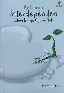 新刊 Keluarga Interdependen Dalam Karya Ogawa Yoko Rima Devi著 インドネシア語 小川洋子論 Exblog ガドガド