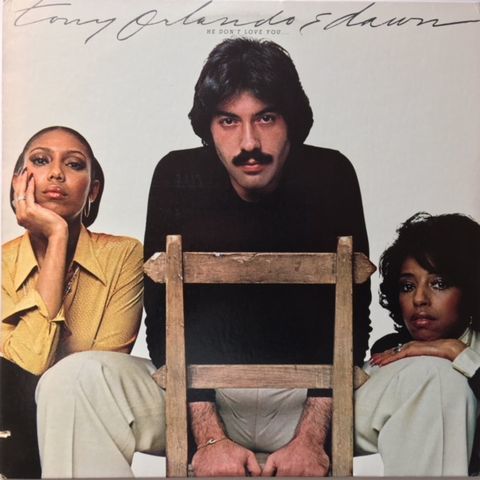 Tony Orlando & Dawn ‎– He Don\'t Love You, Like I Love You_c0212161_20534516.jpeg