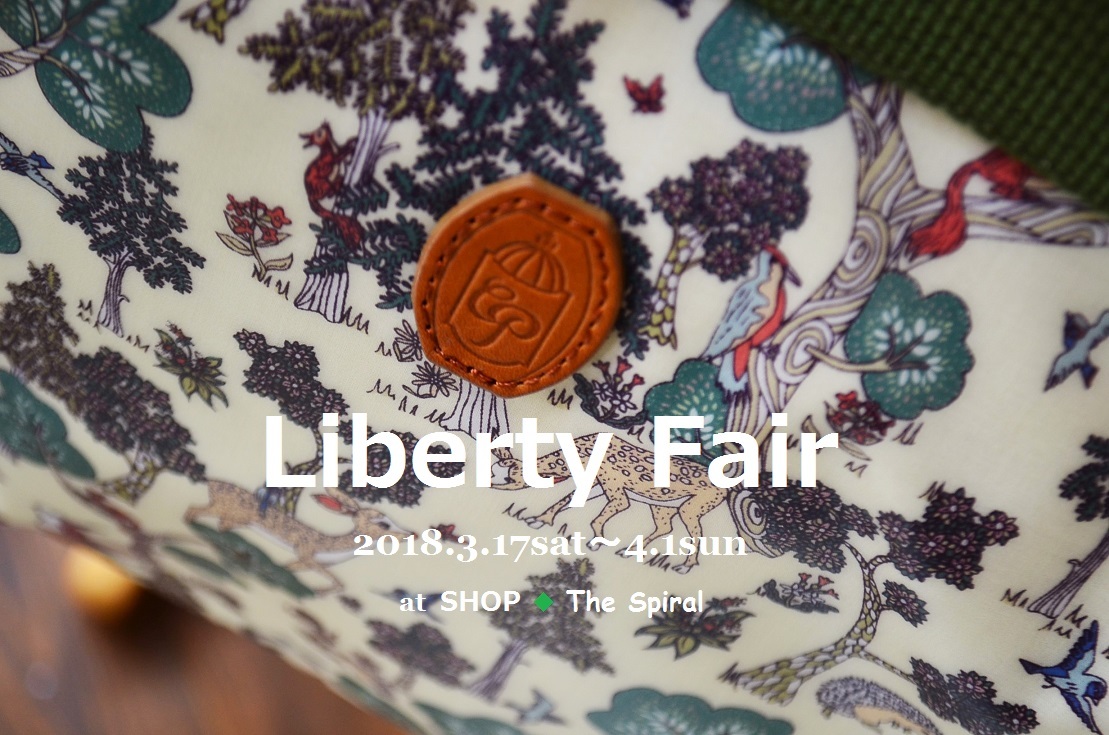  ”2018 Spring New with Liberty Fair!～...3/26mon\"_d0153941_19265118.jpg