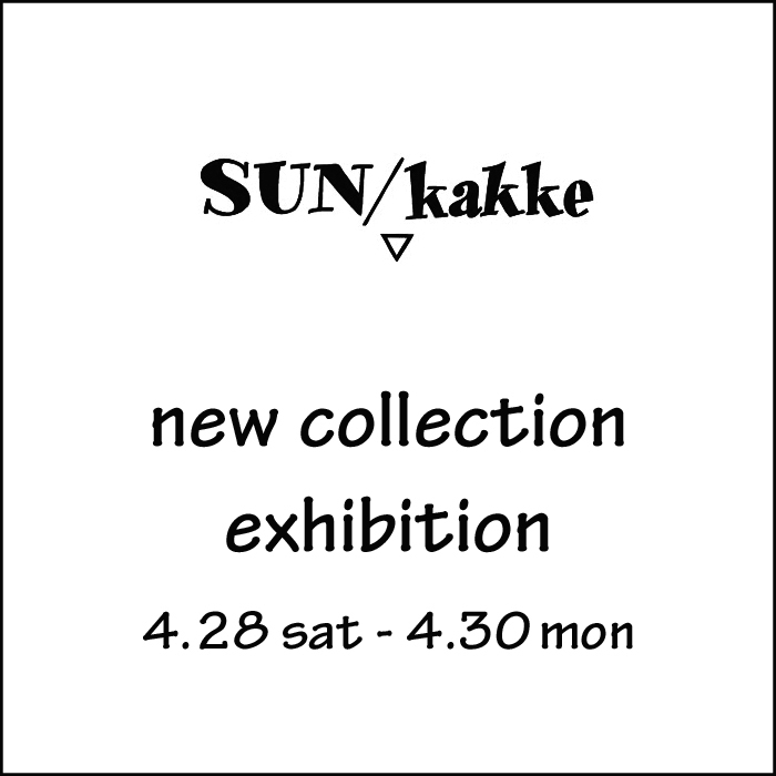 いよいよ明日より開催！ / 『JOJO custum order』 & 『SUN/kakke new exhibition』_f0226045_22433048.jpg