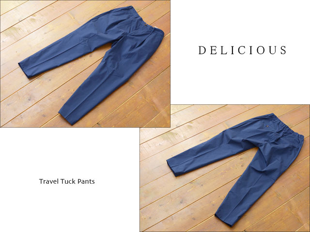 DELICIOUS [デリシャス] Travel Tuck Pants [DP5550]トラベルタックパンツ・きれい目パンツ トラウザーズ　MEN\'S_f0051306_18261235.jpg