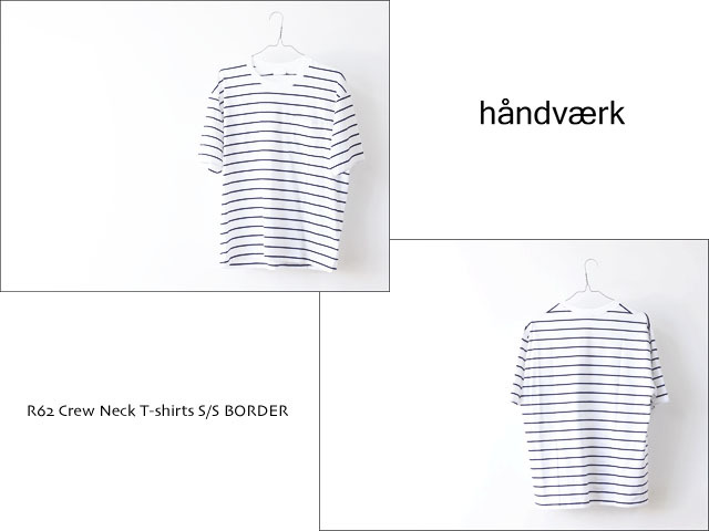 handvaerk [ハンドバーク] R62 Crew Neck T-shirts S/S BORDER [6201] クルーネックTシャツ・ボーダー・メンズ・男性用・紳士・MEN\'S_f0051306_18241954.jpg