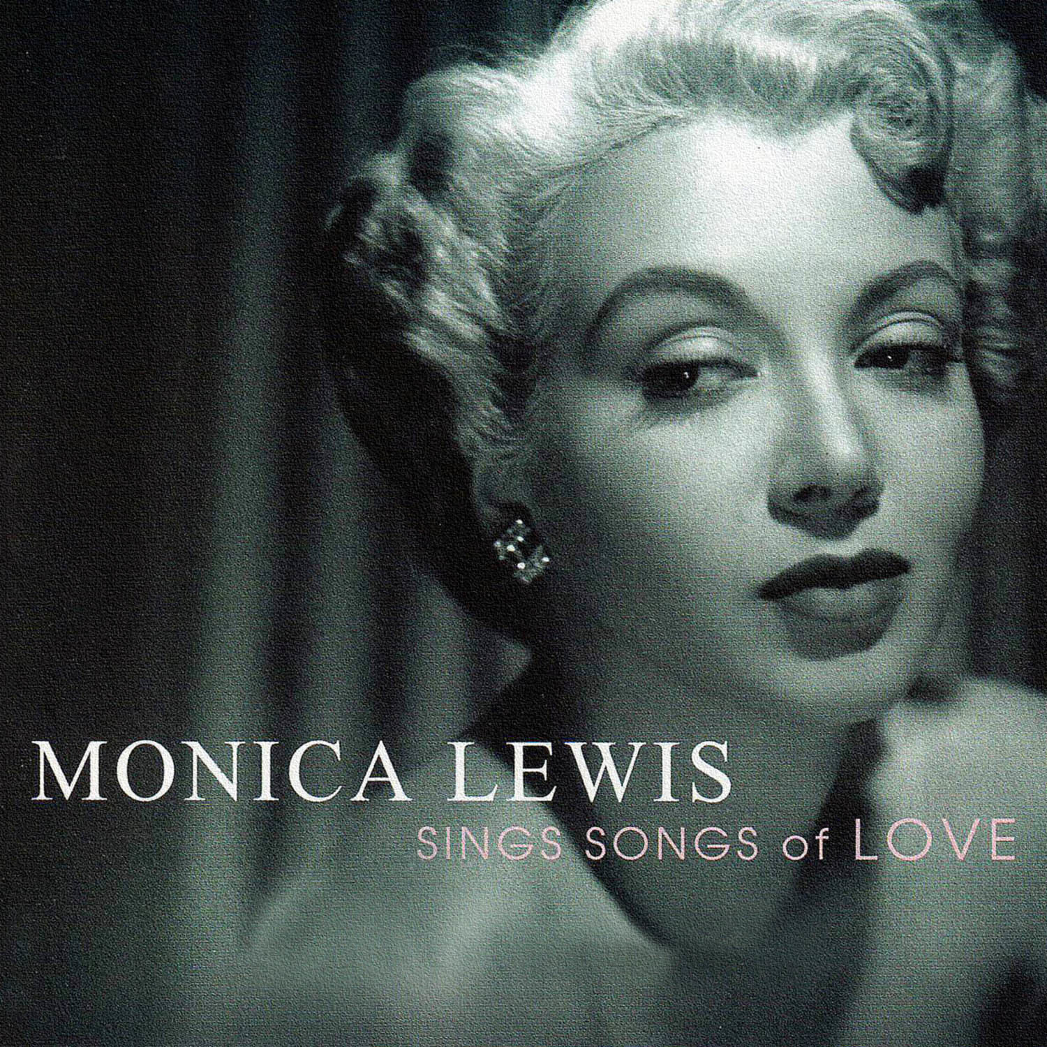 モニカ・ルイス（Monica Lewis）「Sings Songs Of Love」 : 夜ごとの美女