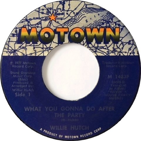 Willie Hutch ‎– What You Gonna Do After The Party / I Feel Like We Can Make It_c0212161_21493586.jpeg