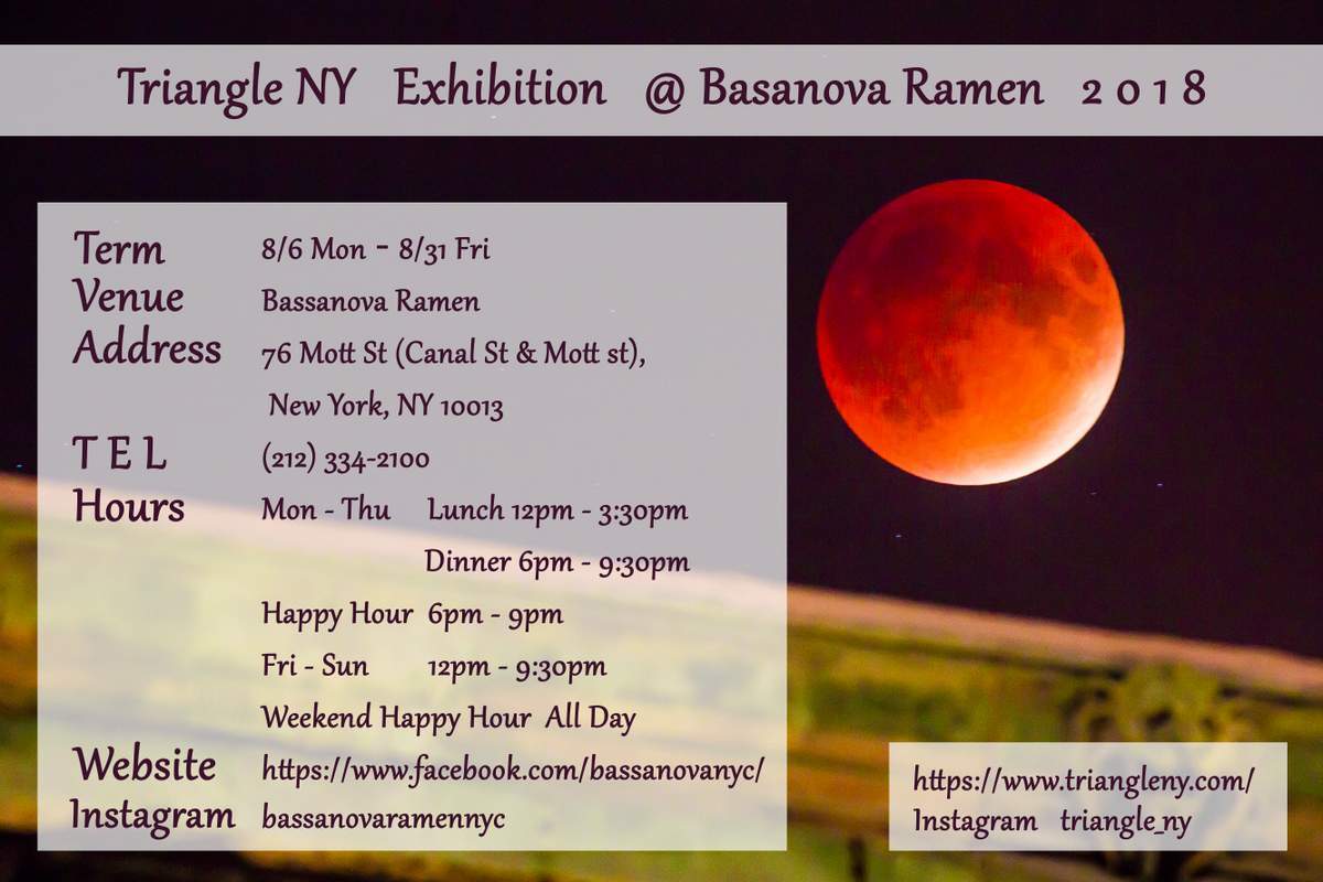 Triangle NY Exhibition 2018 @Bassanova Ramen NYC_a0274805_10443720.jpg