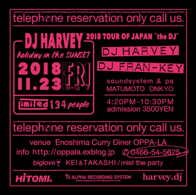 11.23 holiday in the SUNSET / DJ HARVEY 2018 TOUR OF JAPAN \" the DJ \" // DJ HARVEY , DJ FRAN-KEY_d0106911_18182433.jpg
