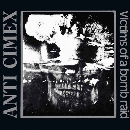 ANTI CIMEX再発各種！！ : PUNK AND DESTROY