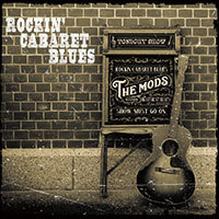 THE MODS/Rock\'n Cabaret Blues_d0134311_14262794.jpg