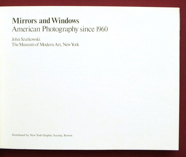 ジョン・シャーコフスキー｢Mirrors and Windows - American Photography since 1960」（1978）_a0155815_11511996.jpg