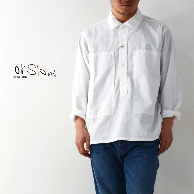 orslow [オアスロウ] PW PULLOVER SHIRTS JK [03-8041-69] プル