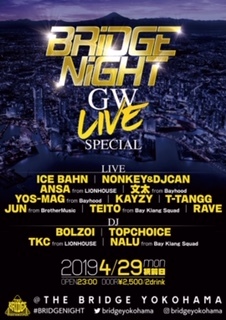  19/04/29(mon) BRIDGE NIGHT GW LIVE SPECIAL @ THE BRIDGE YOKOHAMA_a0262614_22455974.jpeg