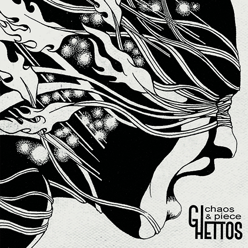 ghettos \"CHAOS & PIECE\" CD & DVD 2019年6月9日リリース！●取扱店舗一覧2019.6.8.更新_b0159810_20281504.jpg