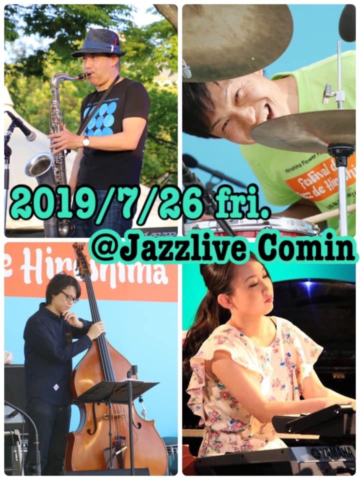 広島 Jazzlive Comin 本日金曜日と明日土曜日のライブ_b0115606_10272771.jpeg