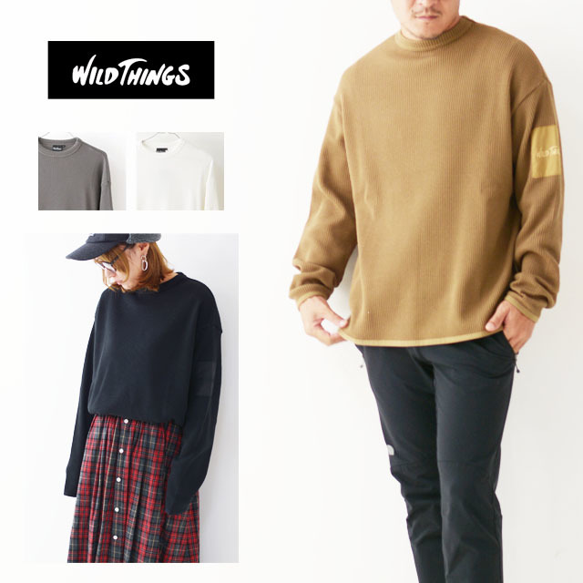 WILD THINGS [ワイルドシングス] FLUFFY WAFFLE CREW [WT19146N] クルーネックTEE・ワッフルTEE・長袖・ サーマル MEN'S : refalt blog