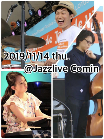 広島　Jazzlive Cominジャズライブカミン  本日14 日のライブ_b0115606_12341505.jpeg