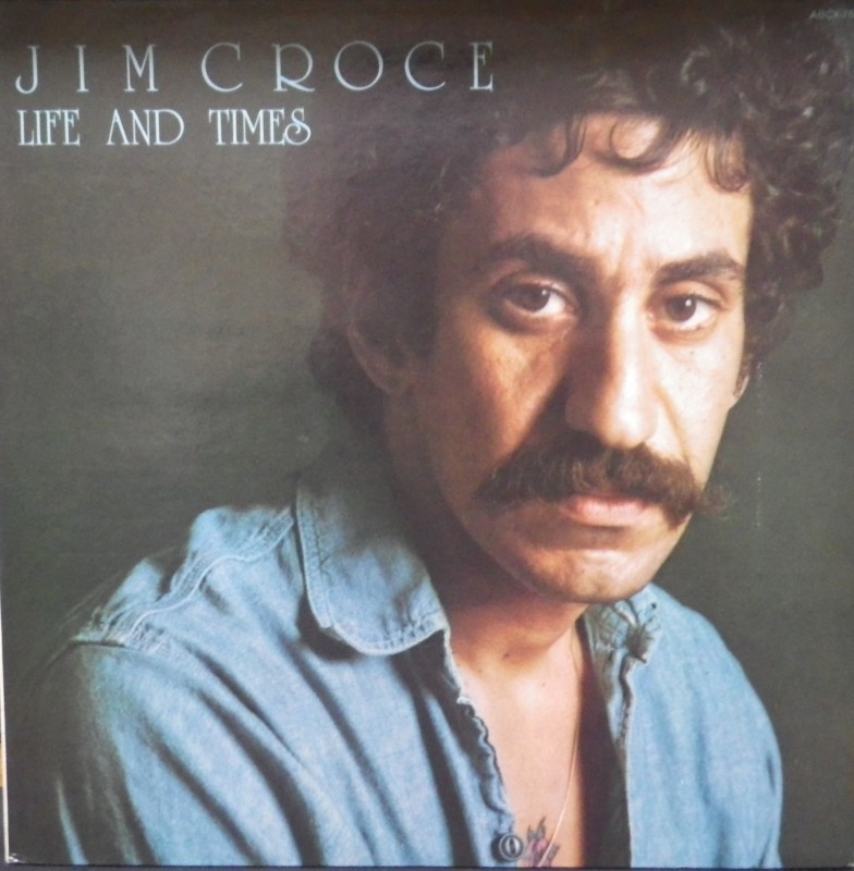 Jim Croce その2 Life And Times : アナログレコード巡礼の旅
