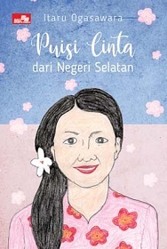 新刊:Puisi Cinta dari Negeri Selatan (小笠原至著「南の國の恋の唄 マレー・パントゥンの世界」@NHK World インドネシア語放送(4/5)_a0054926_15401759.jpg