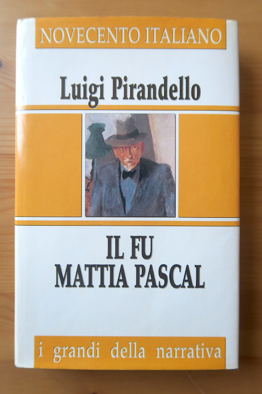 第28号(1)「人生からの逃避―小説『Il fu Mattia Pascal』」_f0234936_18214542.jpg